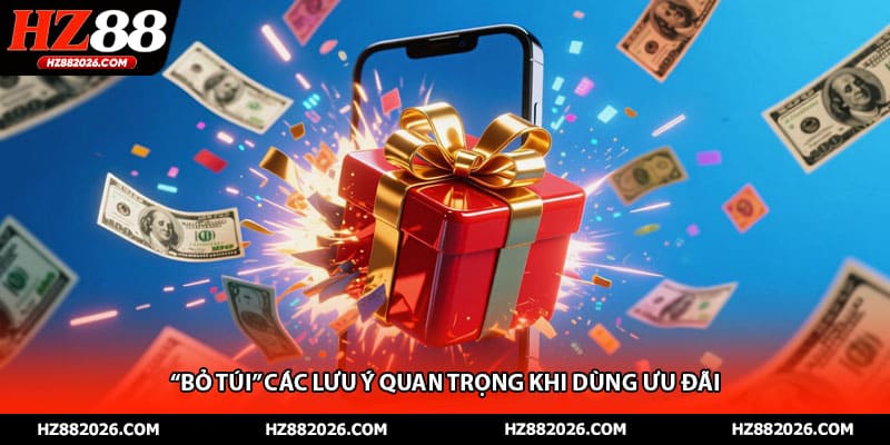 “Bỏ túi” các lưu ý quan trọng khi dùng ưu đãi